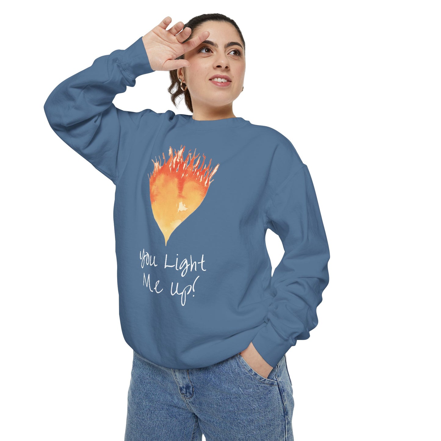You Light Me Up Unisex Garment-Dyed Sweatshirt