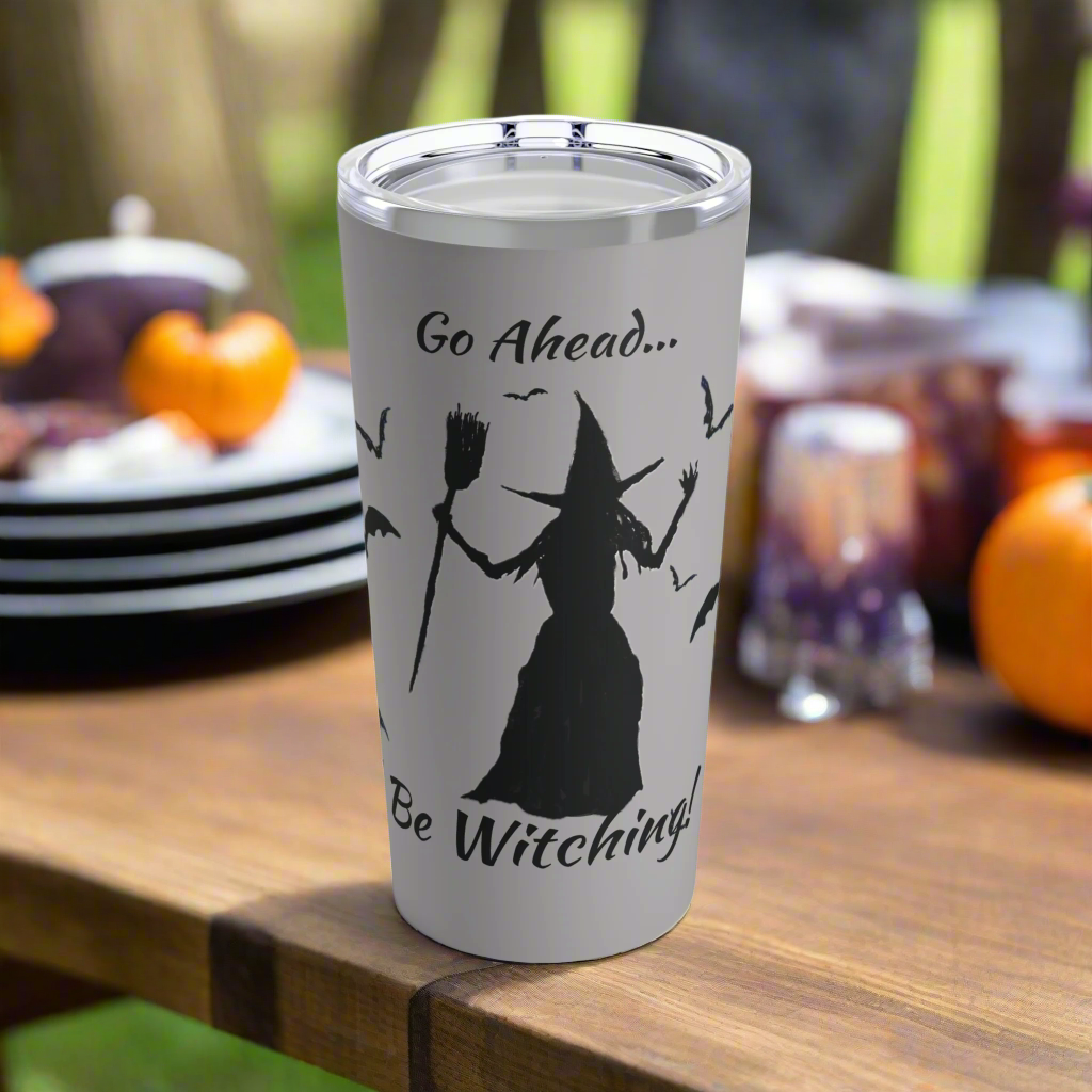 Be Witching! Tumbler (Grey, 20 oz.)