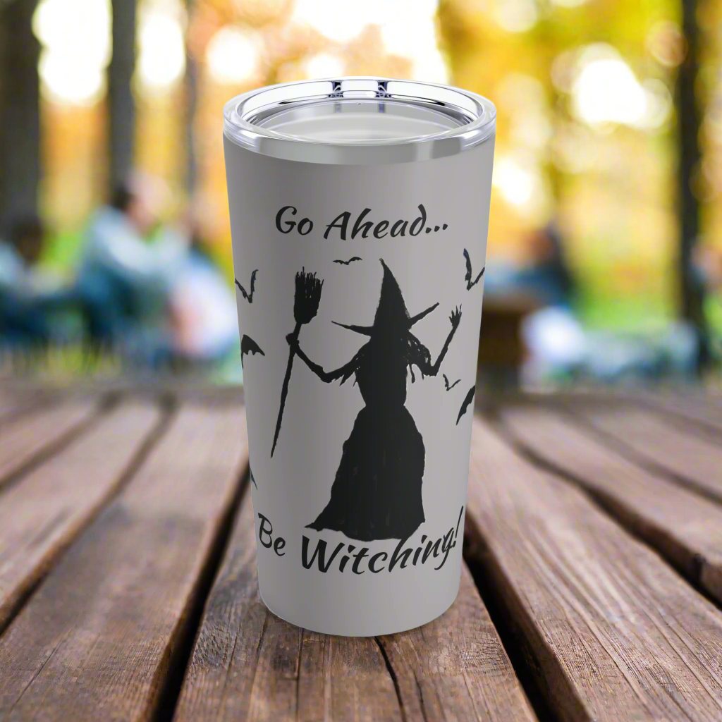 Be Witching! Tumbler (Grey, 20 oz.)