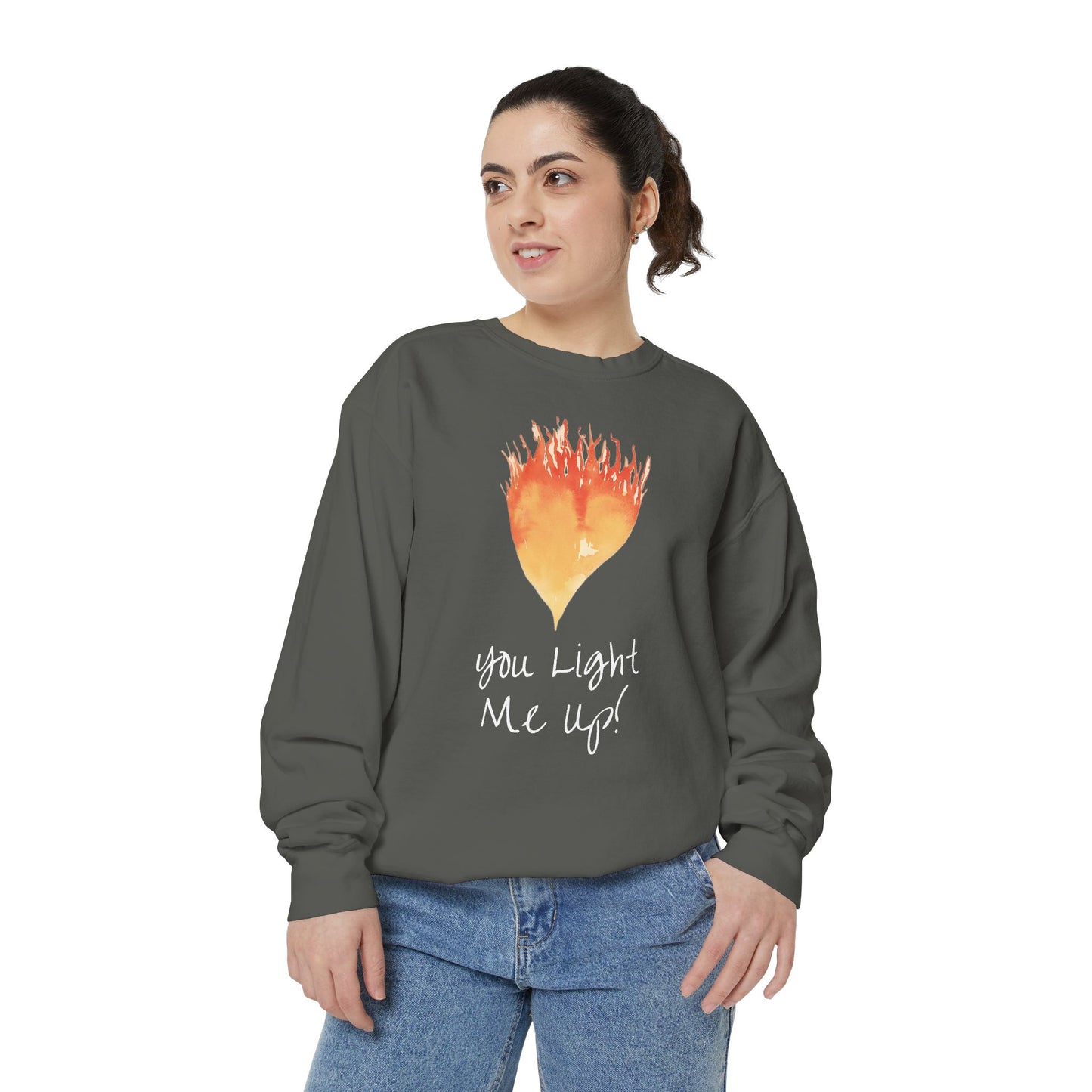 You Light Me Up Unisex Garment-Dyed Sweatshirt