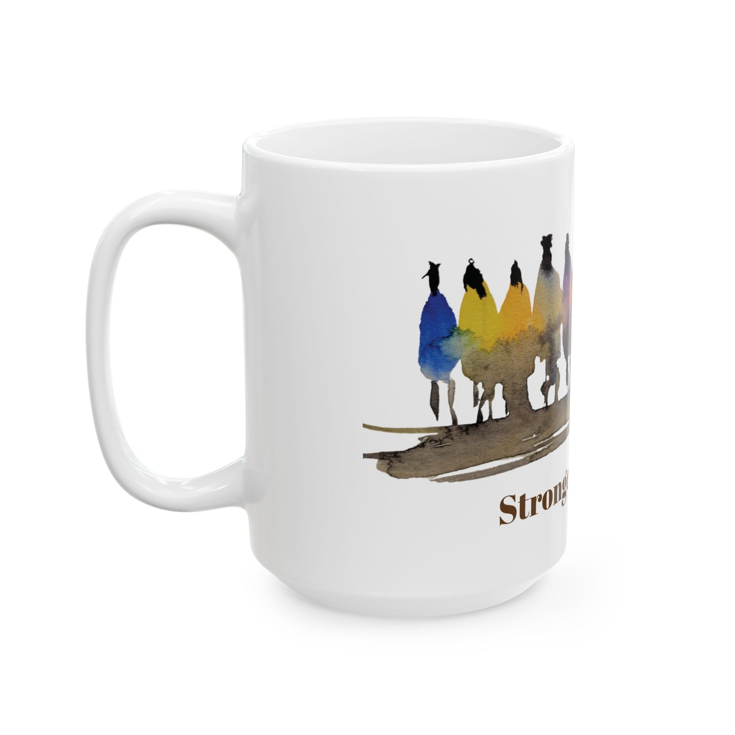 Stronger Together Ceramic Mug, (11oz, 15oz)