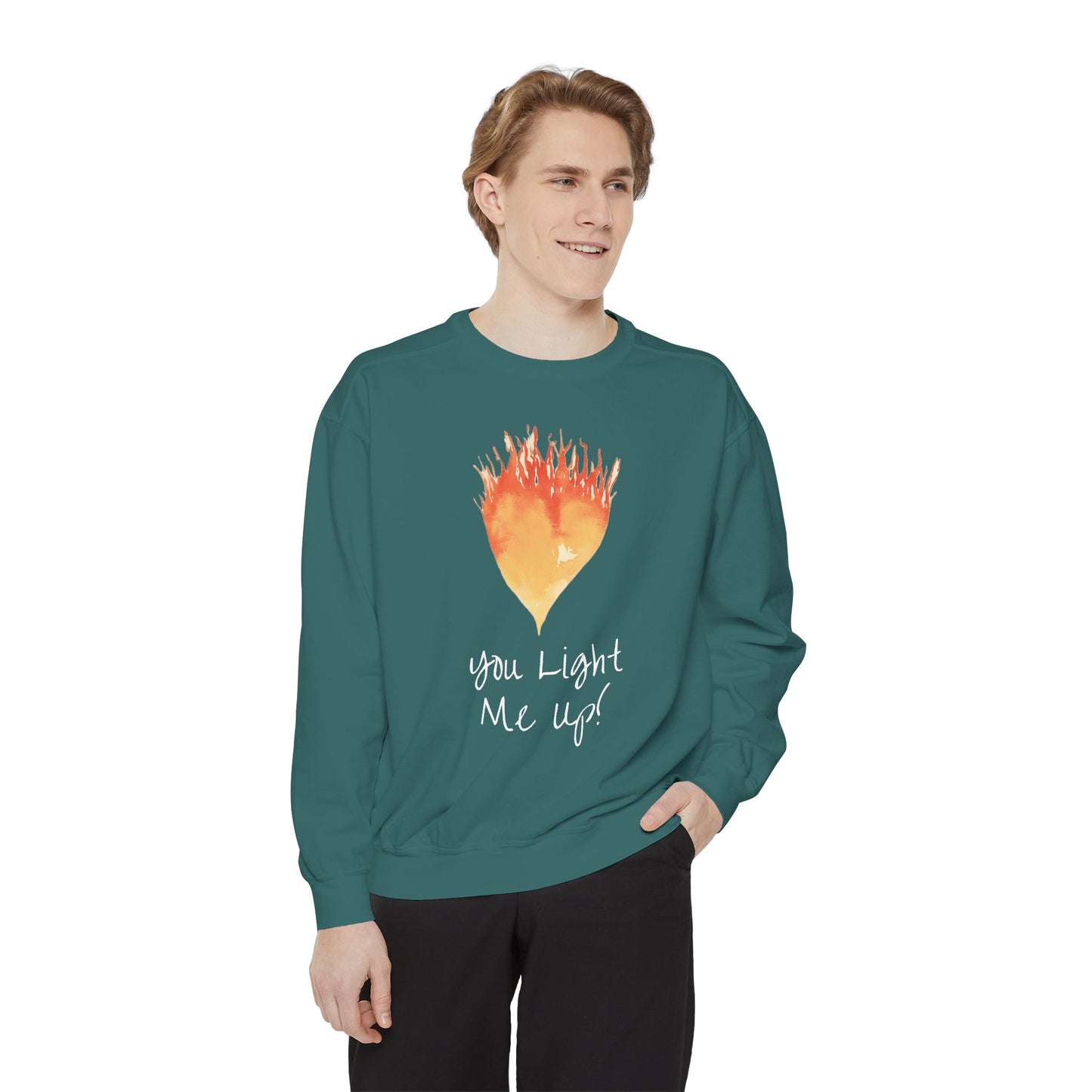 You Light Me Up Unisex Garment-Dyed Sweatshirt