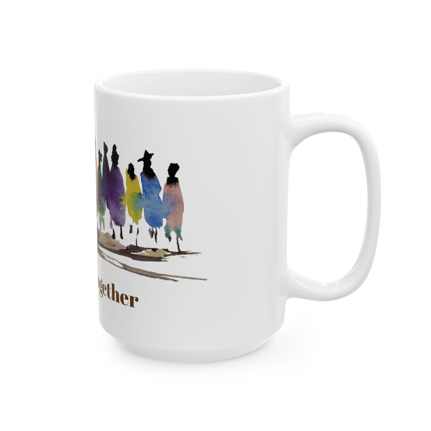 Stronger Together Ceramic Mug, (11oz, 15oz)