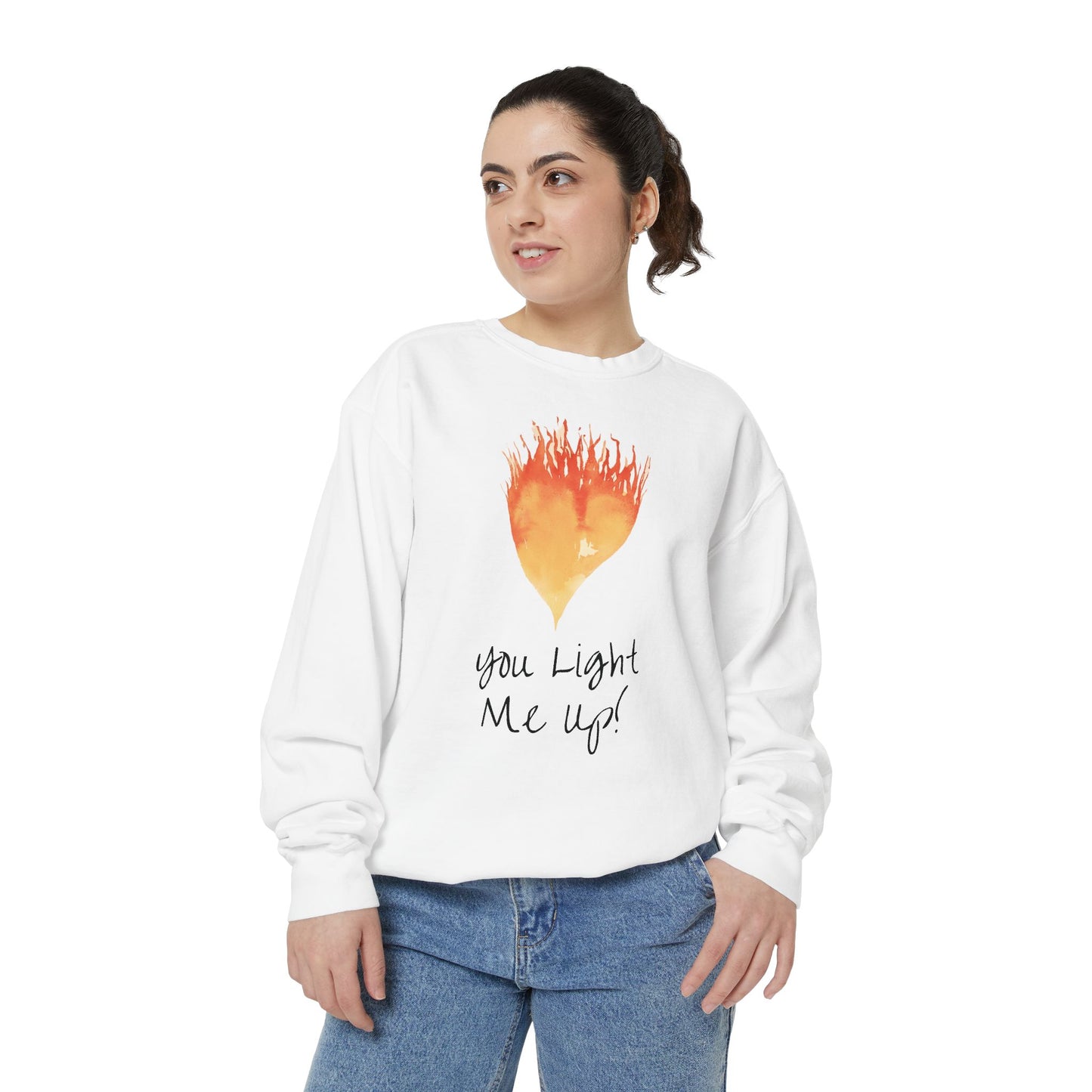 You Light Me Up Unisex Garment-Dyed Sweatshirt