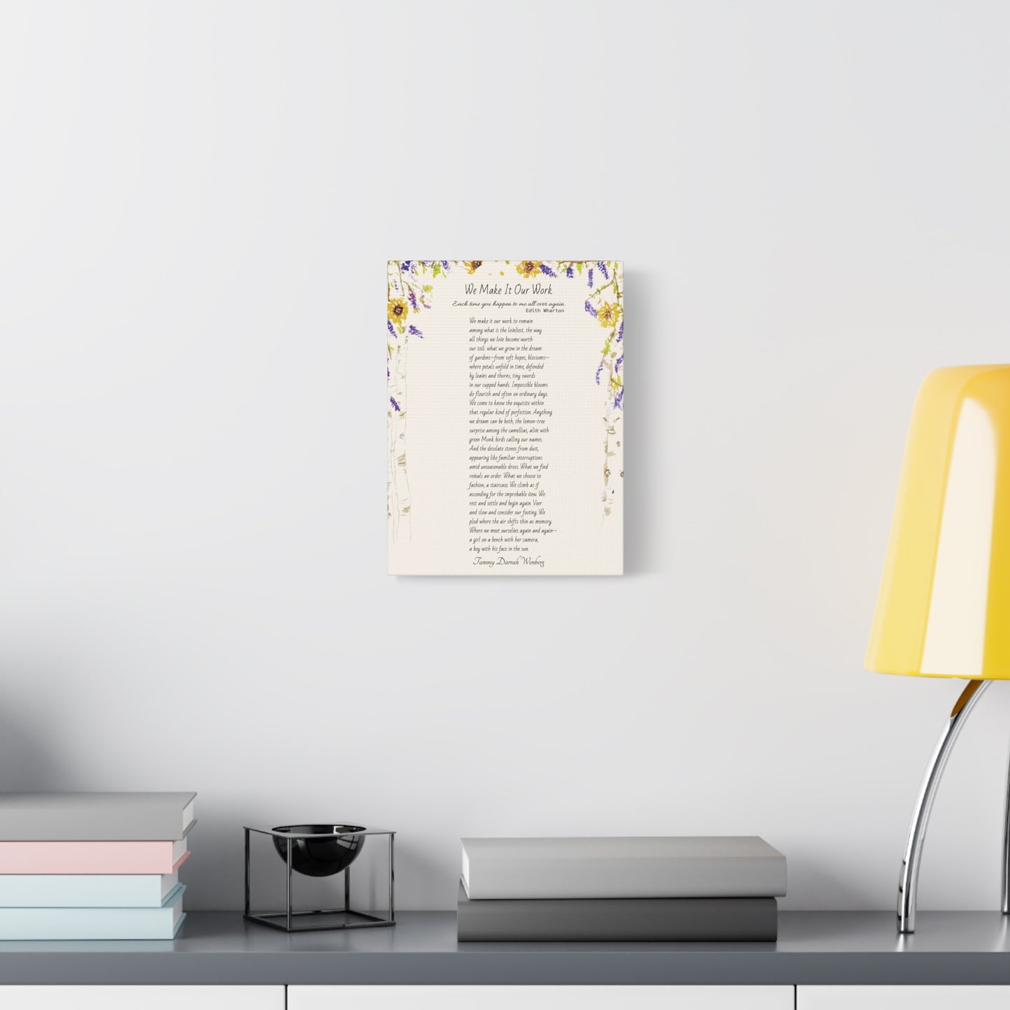 We Make It Our Work Custom Matte Canvas, Stretched, 1.25". Available in 9" x 12"