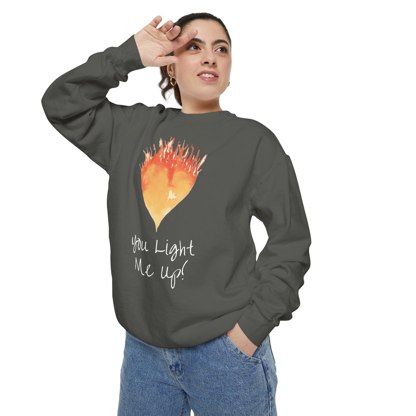 You Light Me Up Unisex Garment-Dyed Sweatshirt
