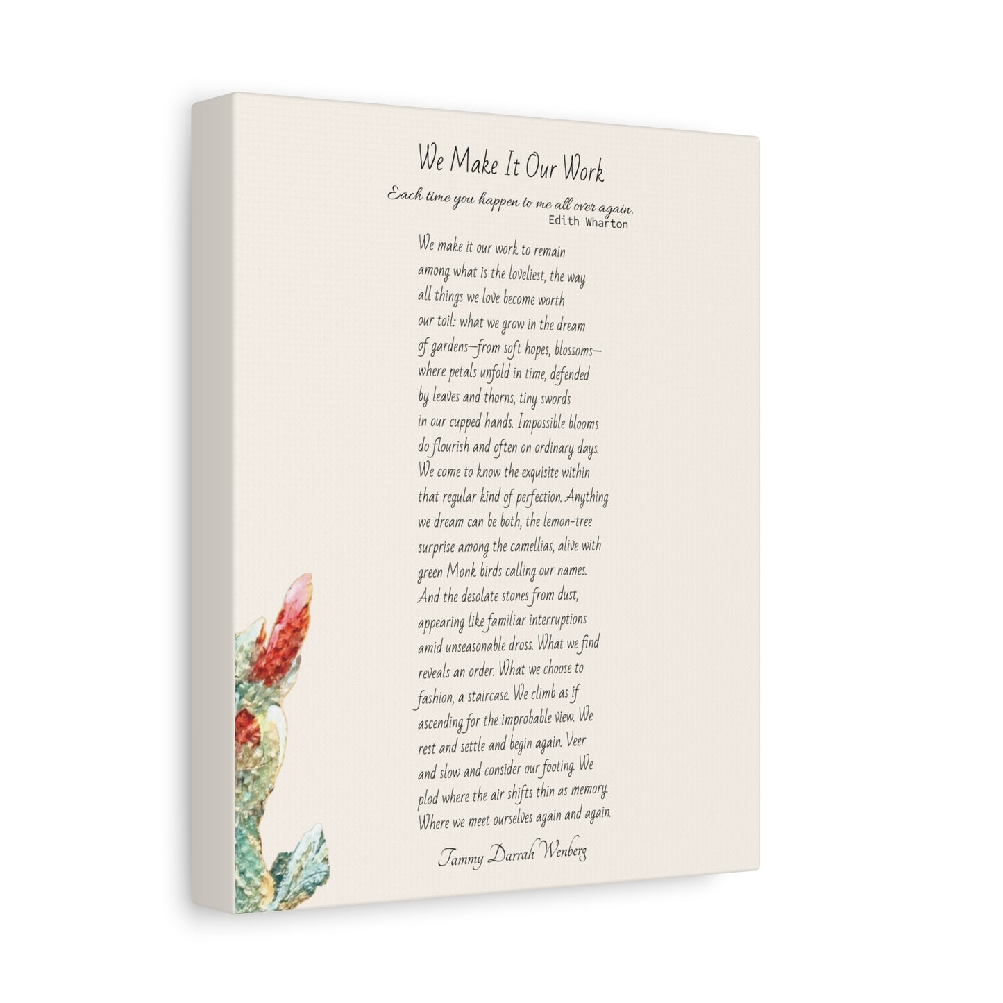 We Make It Our Work Matte Canvas, Stretched, 1.25"