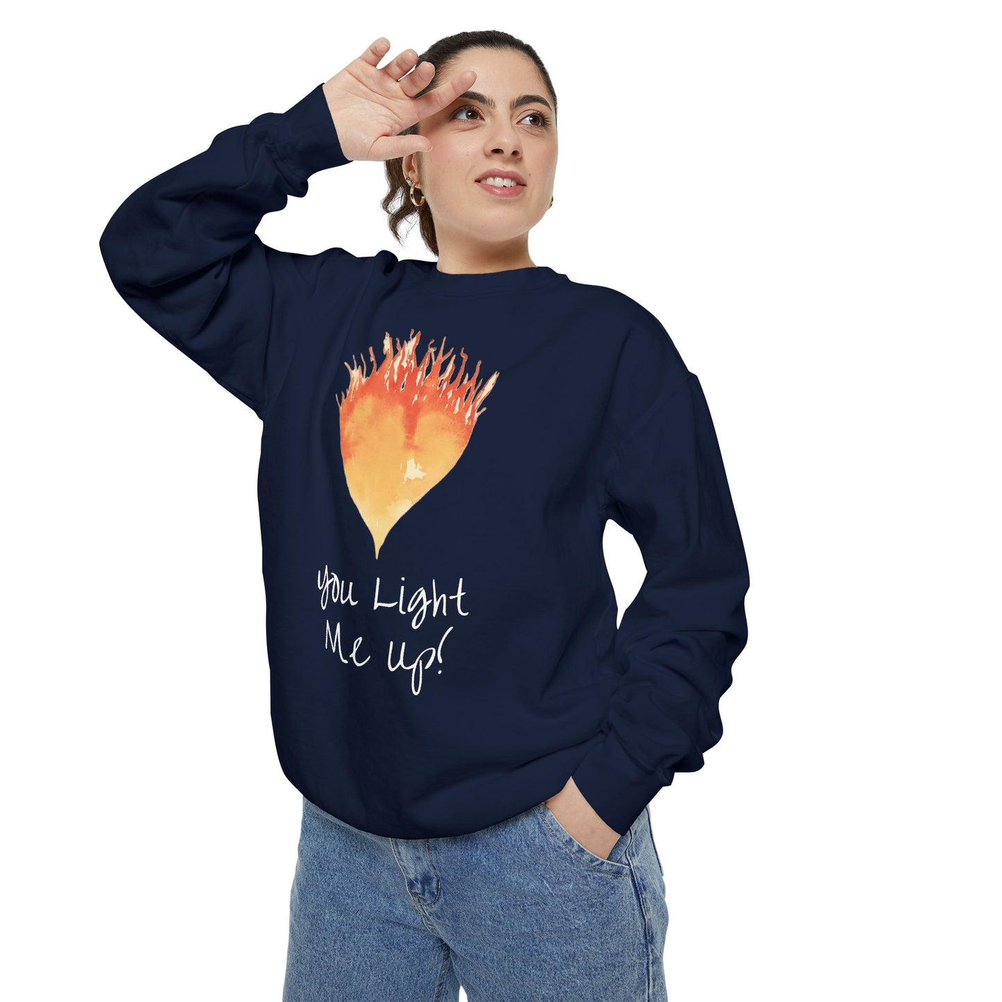 You Light Me Up Unisex Garment-Dyed Sweatshirt