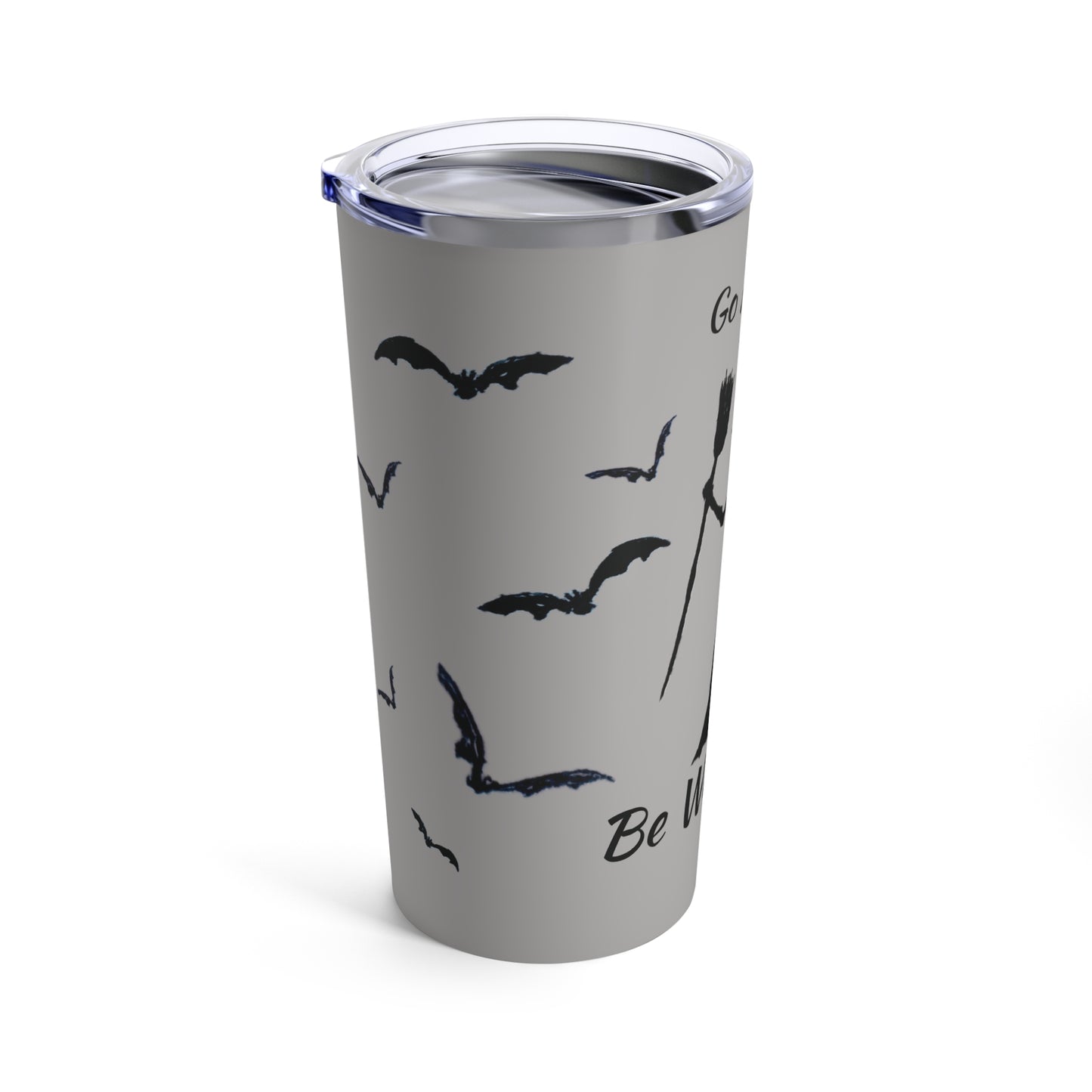 Be Witching! Tumbler (Grey, 20 oz.)