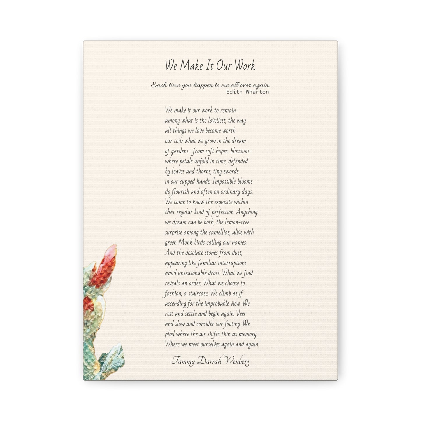We Make It Our Work Matte Canvas, Stretched, 1.25"