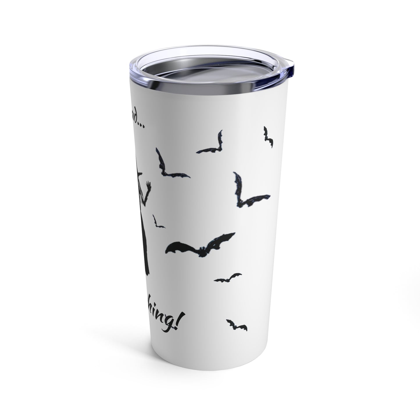 Be Witching! Tumbler (White, 20 oz.)