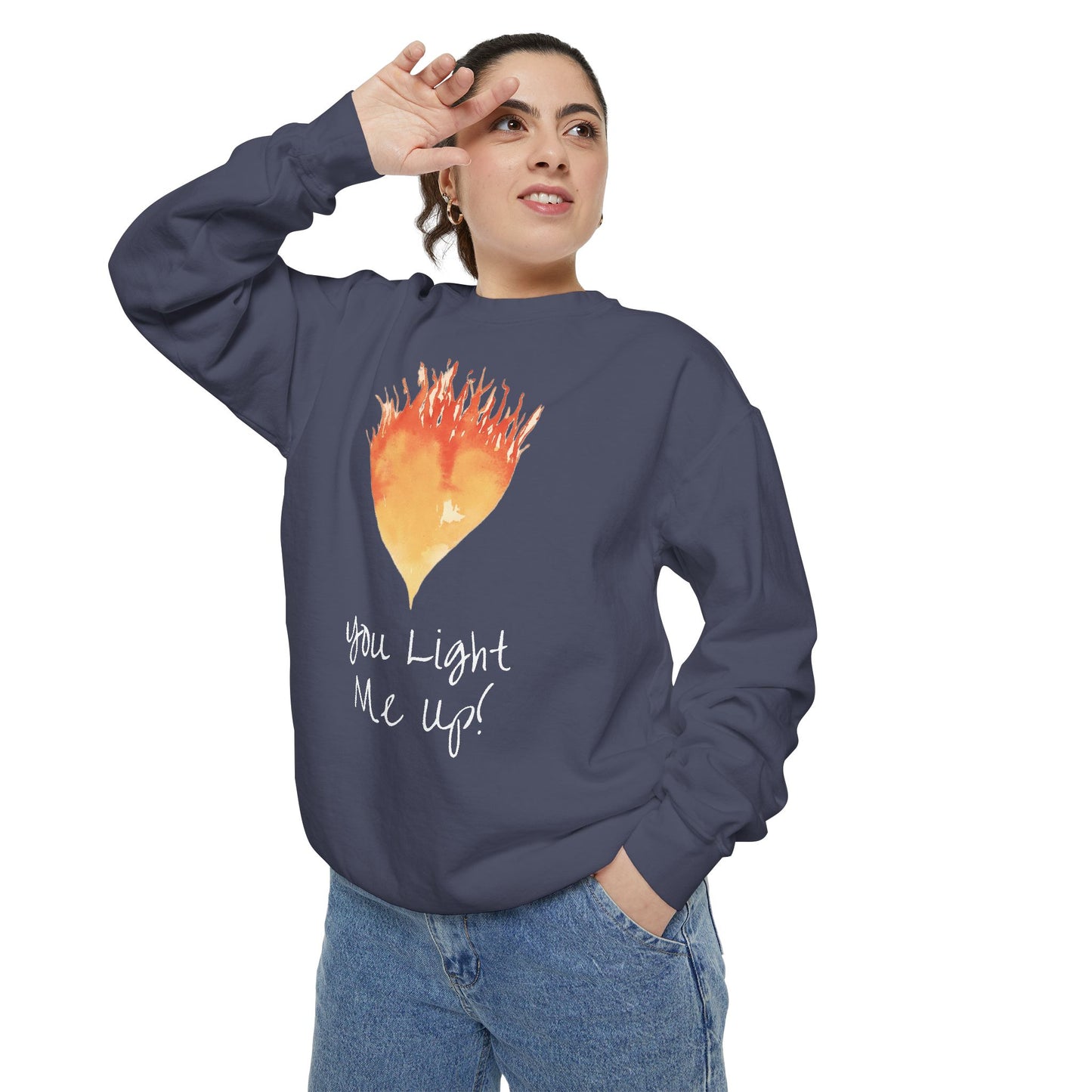 You Light Me Up Unisex Garment-Dyed Sweatshirt