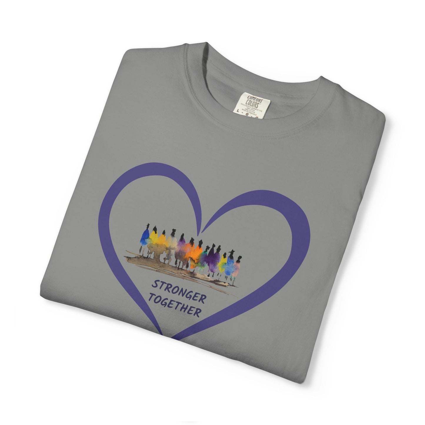 Stronger Together Heart Unisex Garment-Dyed T-shirt. Available in sizes S-4XL, 13 colors