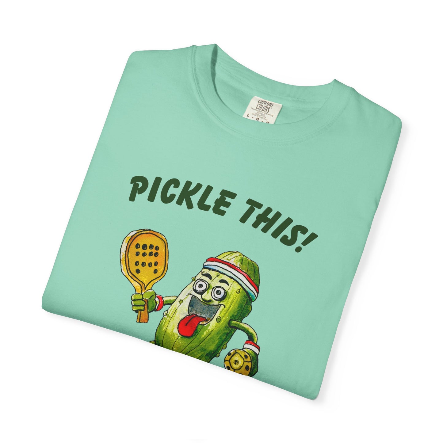 Pickle This! Unisex Garment-Dyed T-shirt (Light Colors). Available in sizes S-4XL, 16 colors.