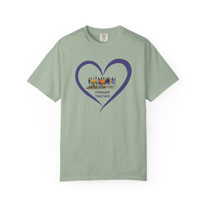 Stronger Together Heart Unisex Garment-Dyed T-shirt. Available in sizes S-4XL, 13 colors