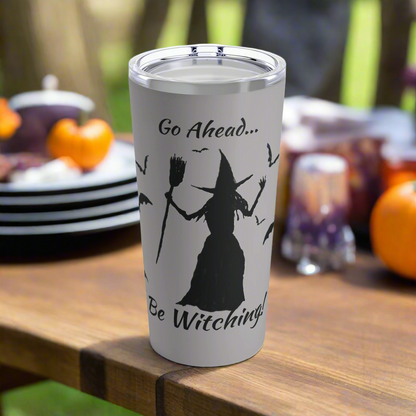 Be Witching! Tumbler (Grey, 20 oz.)