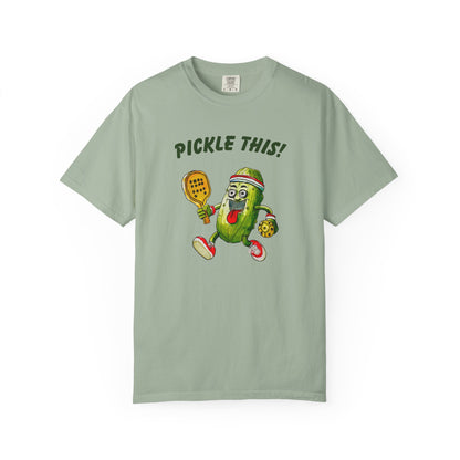 Pickle This! Unisex Garment-Dyed T-shirt (Light Colors). Available in sizes S-4XL, 16 colors.