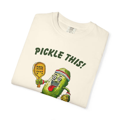 Pickle This! Unisex Garment-Dyed T-shirt (Light Colors). Available in sizes S-4XL, 16 colors.