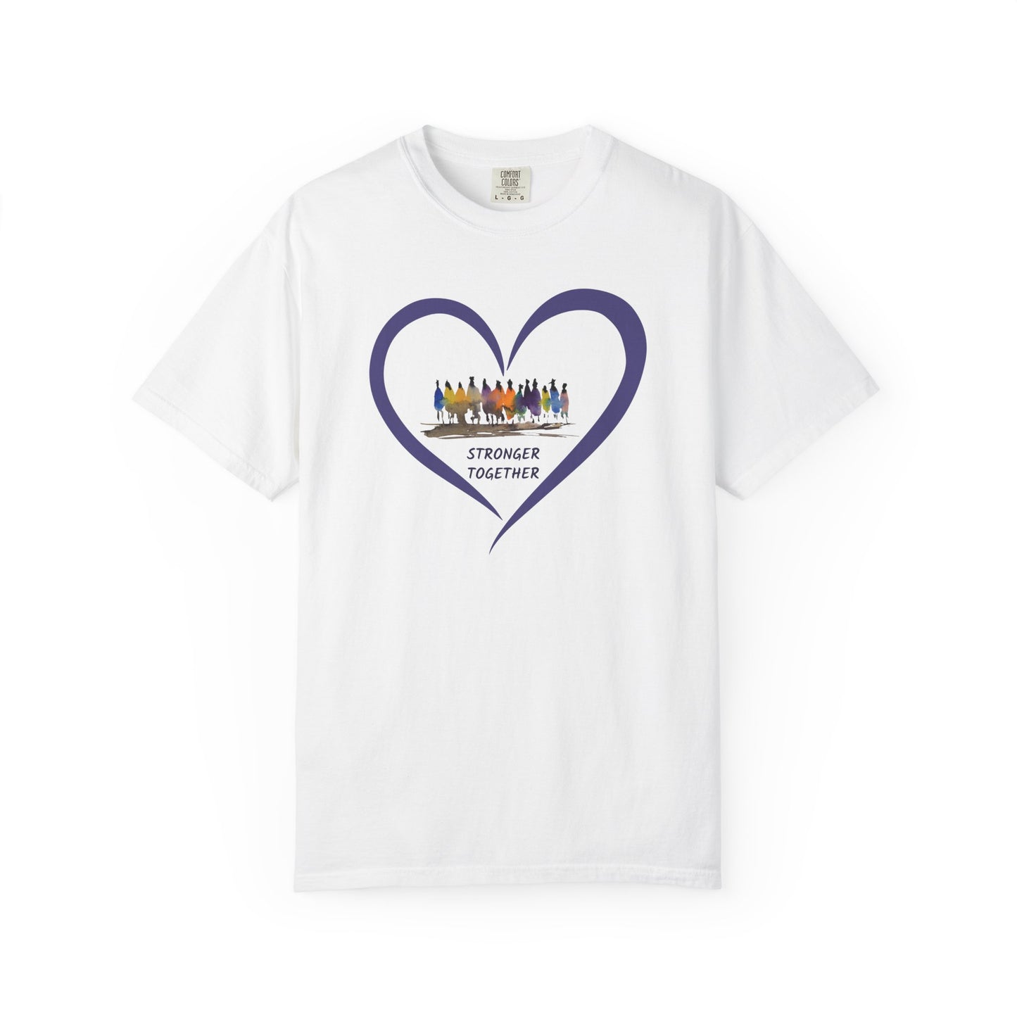 Stronger Together Heart Unisex Garment-Dyed T-shirt. Available in sizes S-4XL, 13 colors