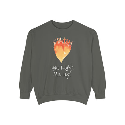You Light Me Up Unisex Garment-Dyed Sweatshirt