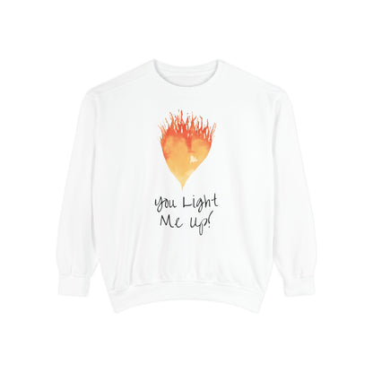 You Light Me Up Unisex Garment-Dyed Sweatshirt