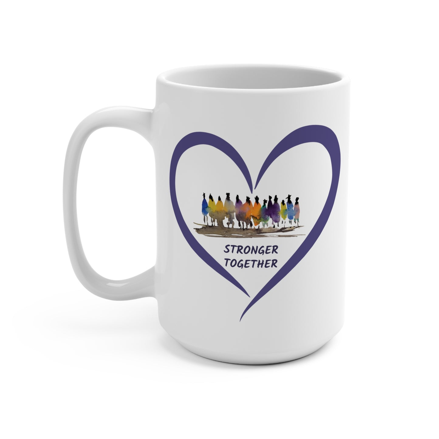 Stronger Together Heart Mug 15 oz.