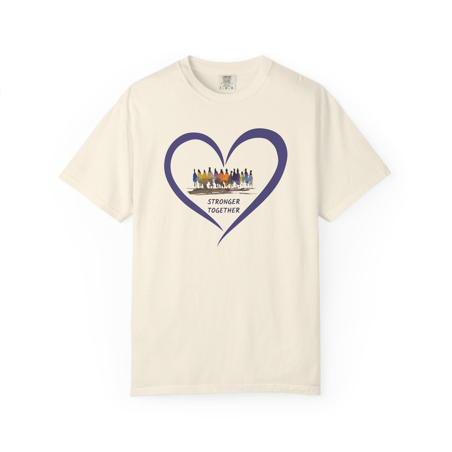 Stronger Together Heart Unisex Garment-Dyed T-shirt. Available in sizes S-4XL, 13 colors