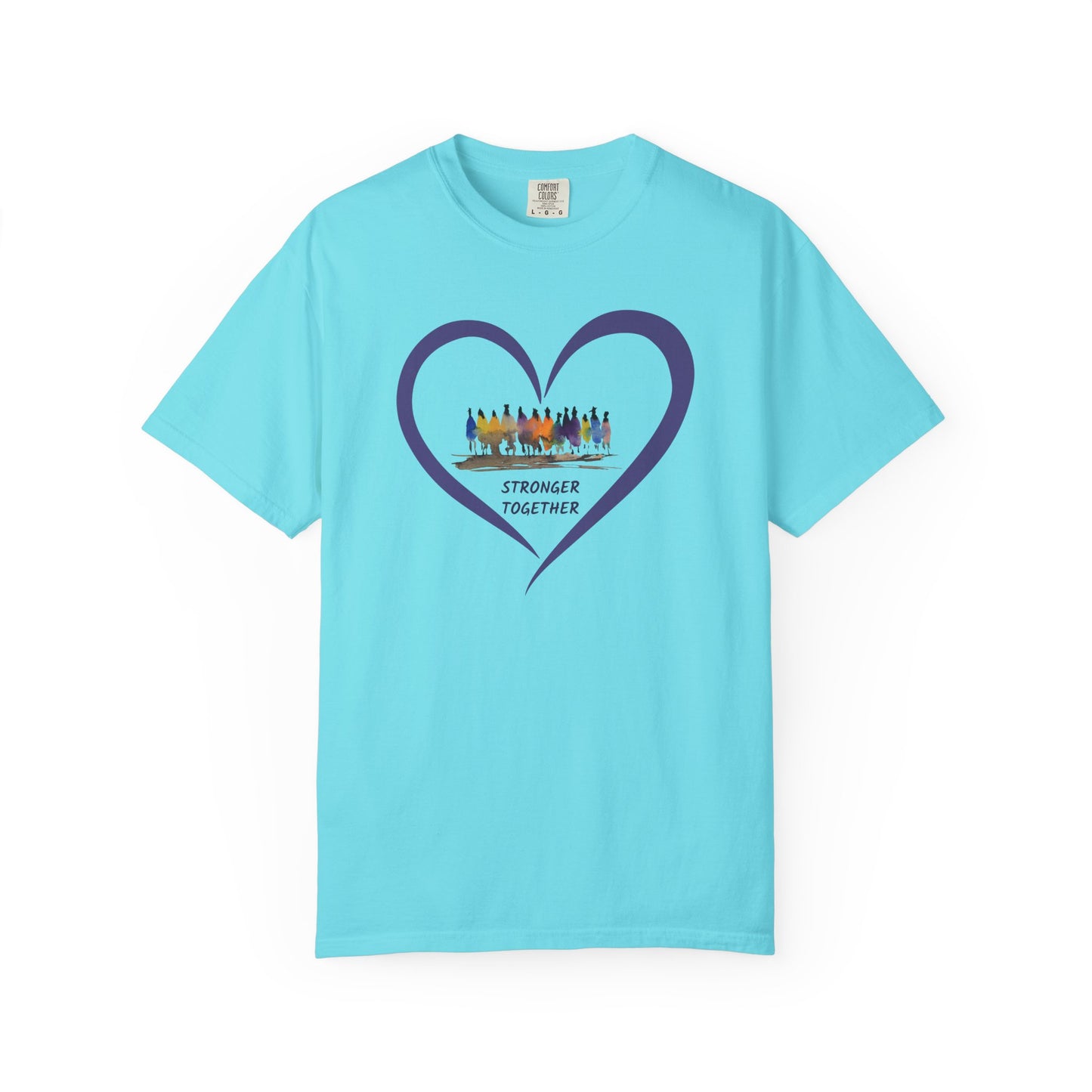 Stronger Together Heart Unisex Garment-Dyed T-shirt. Available in sizes S-4XL, 13 colors
