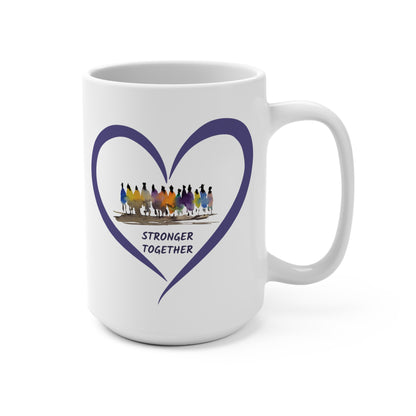 Stronger Together Heart Mug 15 oz.