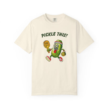 Pickle This! Unisex Garment-Dyed T-shirt (Light Colors). Available in sizes S-4XL, 16 colors.
