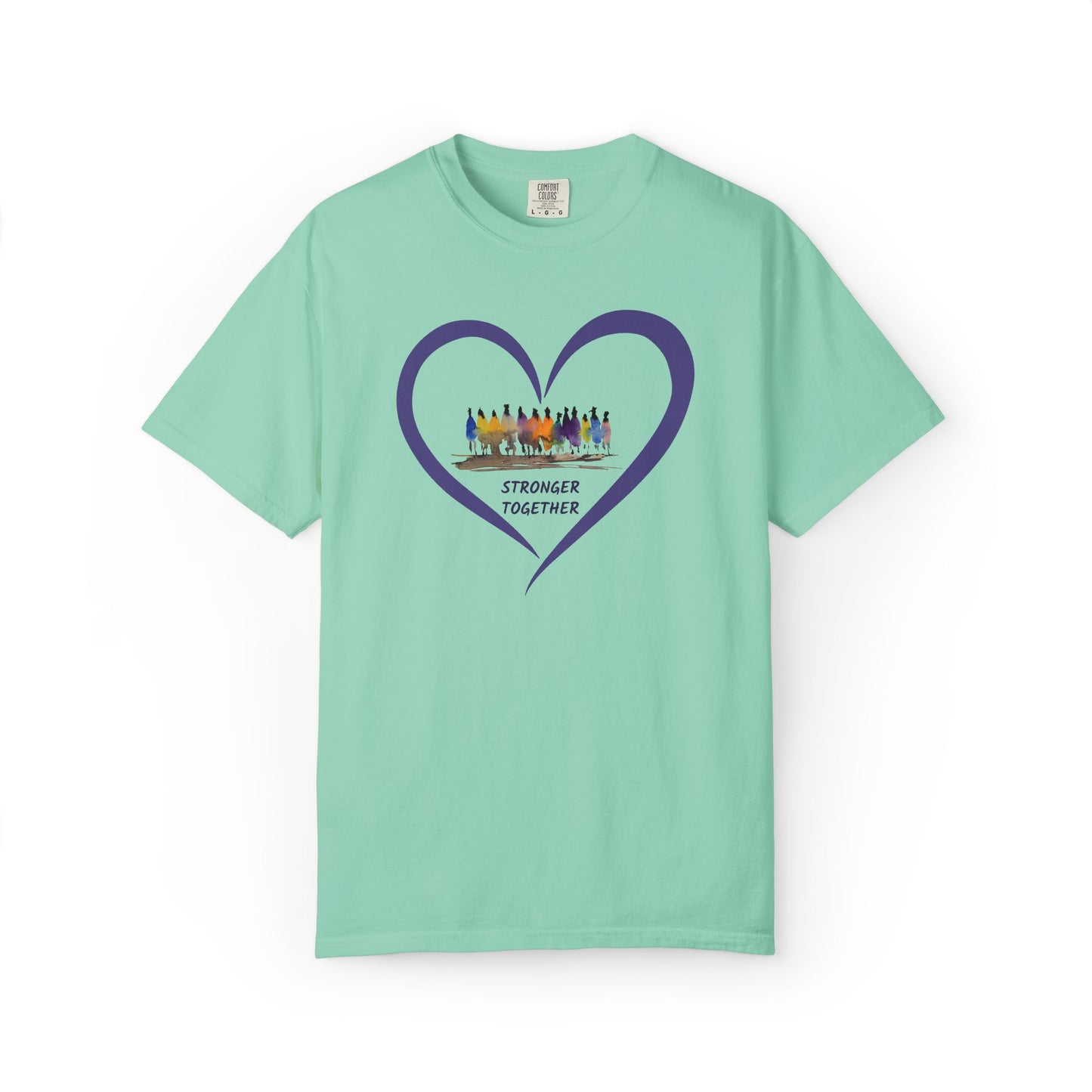 Stronger Together Heart Unisex Garment-Dyed T-shirt. Available in sizes S-4XL, 13 colors