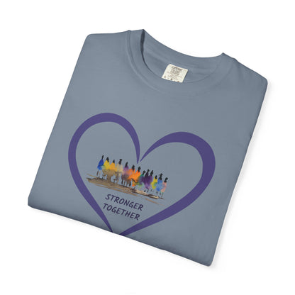 Stronger Together Heart Unisex Garment-Dyed T-shirt. Available in sizes S-4XL, 13 colors