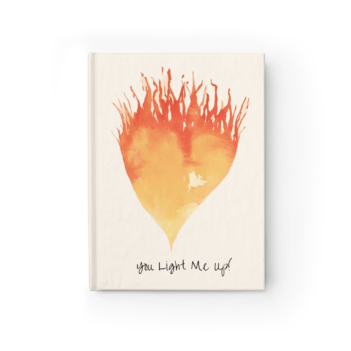 You Light Me Up Journal - Ruled Line