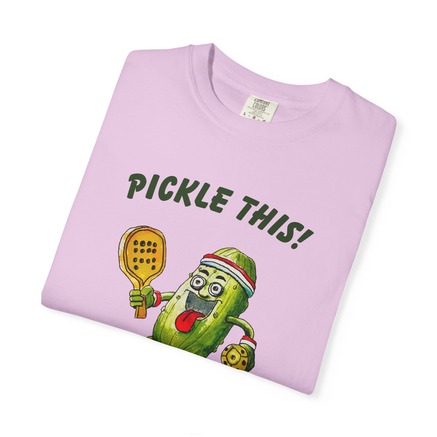 Pickle This! Unisex Garment-Dyed T-shirt (Light Colors). Available in sizes S-4XL, 16 colors.