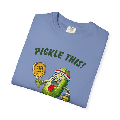 Pickle This! Unisex Garment-Dyed T-shirt (Light Colors). Available in sizes S-4XL, 16 colors.