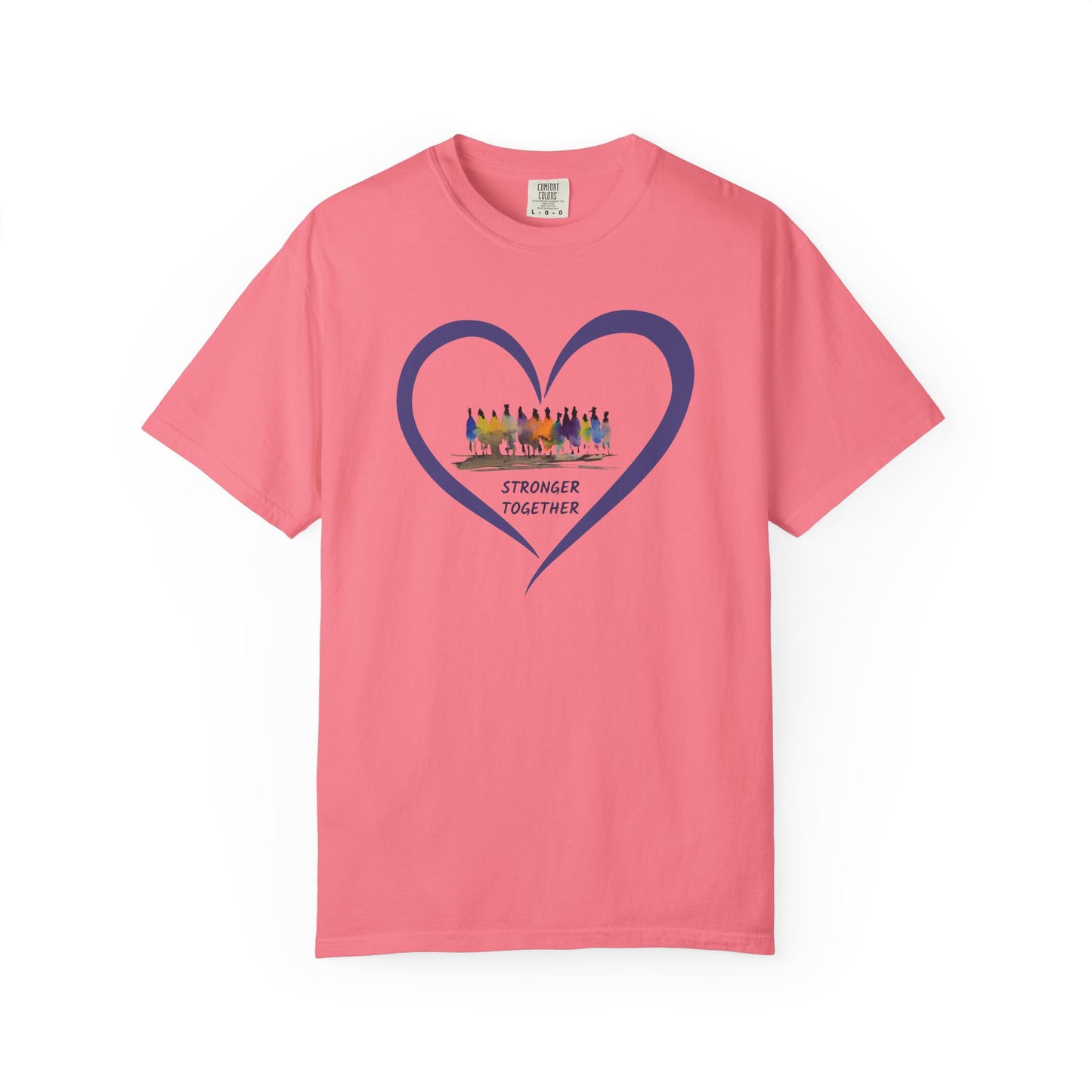 Stronger Together Heart Unisex Garment-Dyed T-shirt. Available in sizes S-4XL, 13 colors