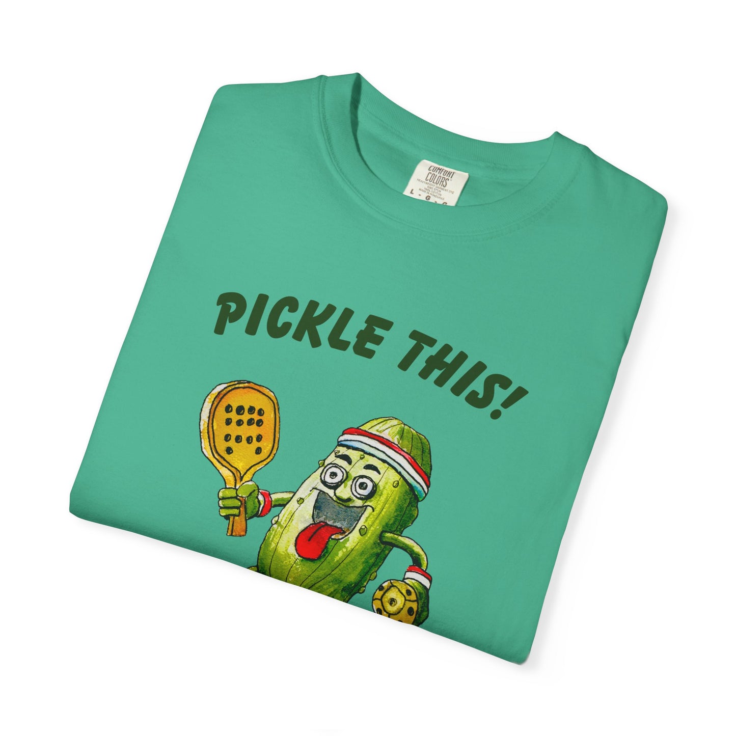 Pickle This! Unisex Garment-Dyed T-shirt (Light Colors). Available in sizes S-4XL, 16 colors.