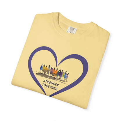 Stronger Together Heart Unisex Garment-Dyed T-shirt. Available in sizes S-4XL, 13 colors