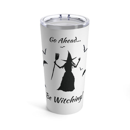 Be Witching! Tumbler (White, 20 oz.)
