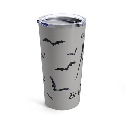 Be Witching! Tumbler (Grey, 20 oz.)