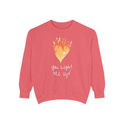 You Light Me Up Unisex Garment-Dyed Sweatshirt