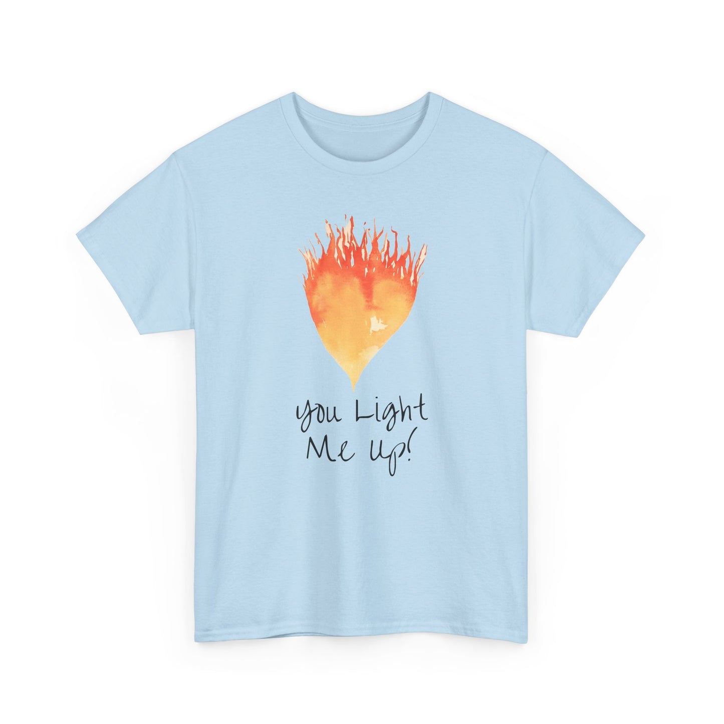 You Light Me Up Unisex Heavy Cotton Tee