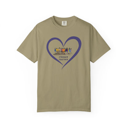 Stronger Together Heart Unisex Garment-Dyed T-shirt. Available in sizes S-4XL, 13 colors